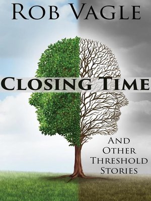 cover image of Closing Time and Other Threshold Stories